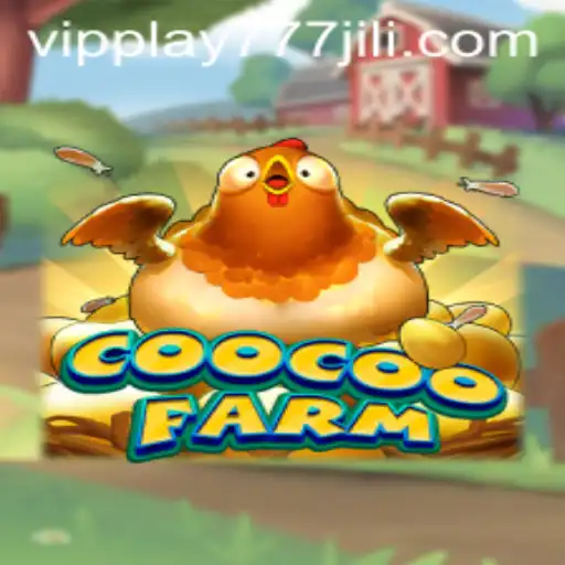 Exploring the Enchanting World of CooCooFarm: A Guide to gameplay with VIPPlay777