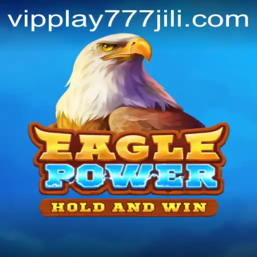 Unlocking the Adventure of EaglePower: A Deep Dive with VIPPlay777