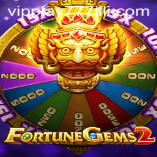 Exploring the Exciting World of FortuneGems2: Your Guide to VIPPlay777