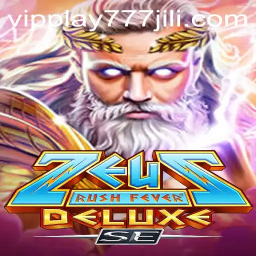 Unleashing Olympian Thrills: Dive into ZeusRushFeverDeluxeSE Featuring vipplay777